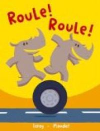 Jean Leroy - Matthieu Maudet - Roule ! Roule !