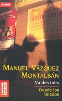 Manuel Vzquez Montalbn - Vu des toits 