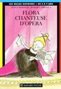 Couverture du livre Flora, chanteuse d'opéra - Agnes Bertron Martin - Roser Capdevila