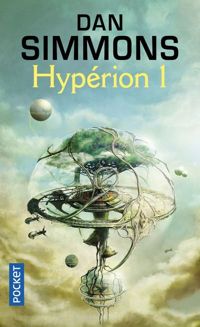 Dan Simmons - Hypérion 1