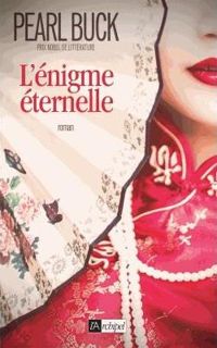 Couverture du livre L'énigme éternelle - Pearl Buck