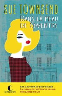 Couverture du livre Dans la peau de Coventry - Sue Townsend