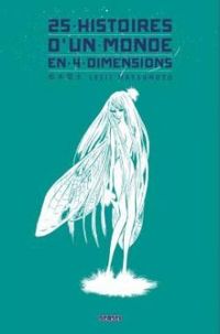 Leiji Matsumoto - 25 histoires d'un monde en 4 dimensions