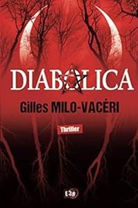 Gilles Milo Vaceri - Diabolica