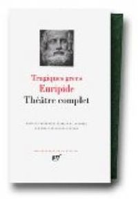 Couverture du livre Euripide : Théâtre complet - Euripide  - Marie Delcourt