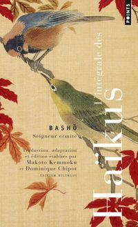 Couverture du livre L'intégrale des haïkus - Basho Matsuo