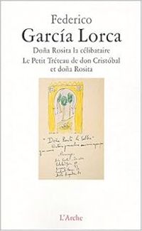 Couverture du livre Doña Rosita la célibataire - Federico Garcia Lorca