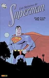 Couverture du livre Les saisons de superman - Jeph Loeb - Tim Sale