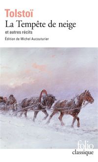 Couverture du livre La Tempête de neige et autres récits - Leon Tolstoi