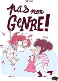 Yatuu - Pas mon genre !