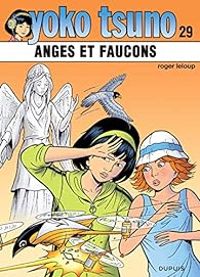 Roger Leloup - Anges et faucons