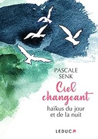 Pascale Senk - Ciel changeant