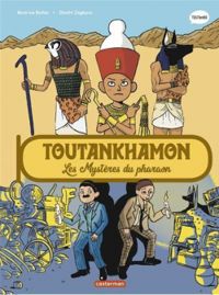 Beatrice Bottet - Dimitri Zegboro - Toutankhamon, les mystères du pharaon