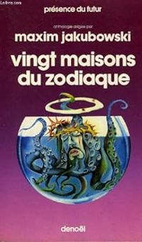 Couverture du livre Vingt maisons du zodiaque - Maxim Jakubowski