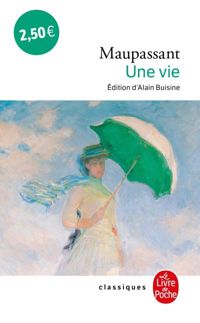 Couverture du livre Une vie - Guy De Maupassant