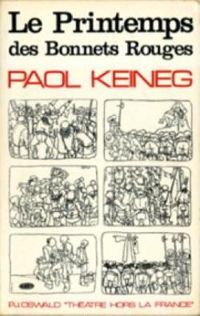 Couverture du livre Le printemps des Bonnets Rouges - Paol Keineg