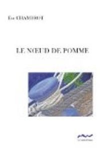 Eve Chambrot - Le noeud de pomme