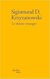 Sigismund Krzyzanowski - Le thème étranger