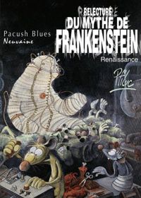 Ptiluc - Relecture du mythe de Frankenstein-Renaissance