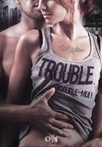 Couverture du livre Trouble, trouble-moi - Sa William