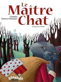 Couverture du livre Le Maître chat - Benjamin Lacombe