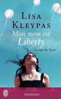 Lisa Kleypas - Mon nom est Liberty