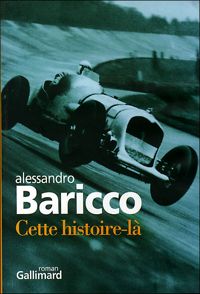 Alessandro Baricco - Cette histoire-là