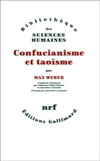 Max Weber - Confucianisme et Taoïsme