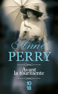 Couverture du livre Avant la tourmente - Anne Perry