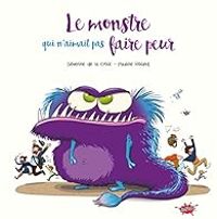 Severine De La Croix - Le monstre qui n'aimait pas faire peur