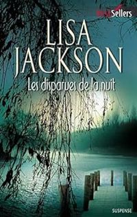 Couverture du livre Les disparues de la nuit - Lisa Jackson