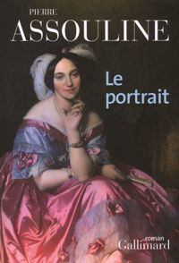 Couverture du livre Le portrait - Pierre Assouline