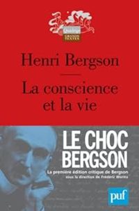 Henri Bergson - La conscience et la vie