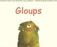 Couverture du livre Gloups - Christine Naumann Villemin