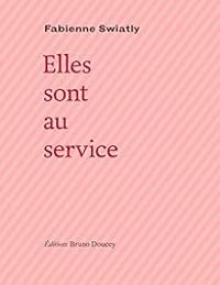 Fabienne Swiatly - Elles sont au service