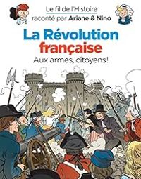 Fabrice Erre - Sylvain Savoia - La révolution française, aux armes citoyens !