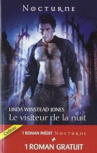 Linda Winstead Jones - Le visiteur de la nuit ; Le baiser du loup-garou