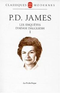 Couverture du livre Les enquêtes d'Adam Dalgliesh - Intégrale 01 - Pd James