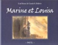 Carl Norac - Claude K Dubois - Marine et Louisa