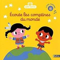 Couverture du livre Écoute les comptines du monde - Marion Billet