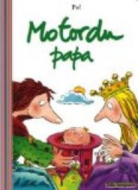 Couverture du livre Motordu papa - Pef 