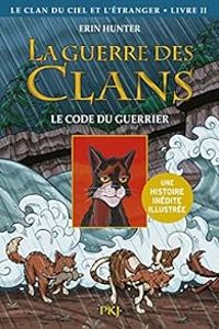 Couverture du livre Le code du guerrier - Erin Hunter