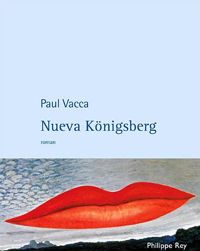 Paul Vacca - Nueva Königsberg