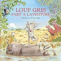 Gilles Bizouerne - Loup gris part à l'aventure