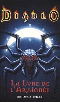 Couverture du livre La Lune de l'Araignée - Richard A Knaak