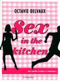 Delvaux Octavie - Sex in the kitchen