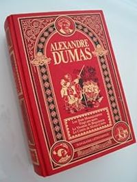 Alexandre Dumas - Les trois mousquetaires 