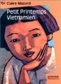 Claire Mazard - Petit Printemps vietnamien