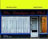 Edouard Launet - Benoit Teillet - Ma Boutique de Mots