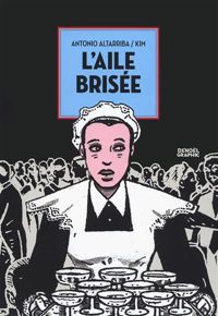 Couverture du livre L'aile brisée - Antonio Altarriba - Kim 